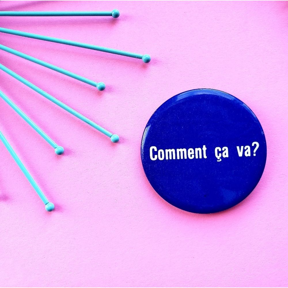 French Vintage Comment Ça Va Button